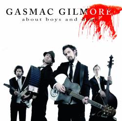 Gasmac Gilmore : About Boys and Dogs